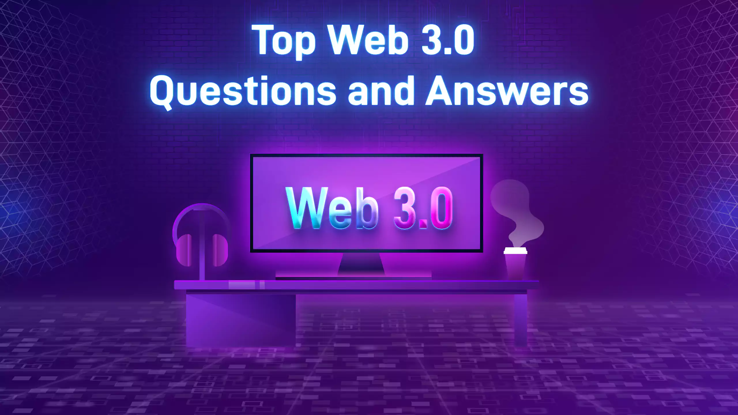 Top Web 3.0 Questions and Answers