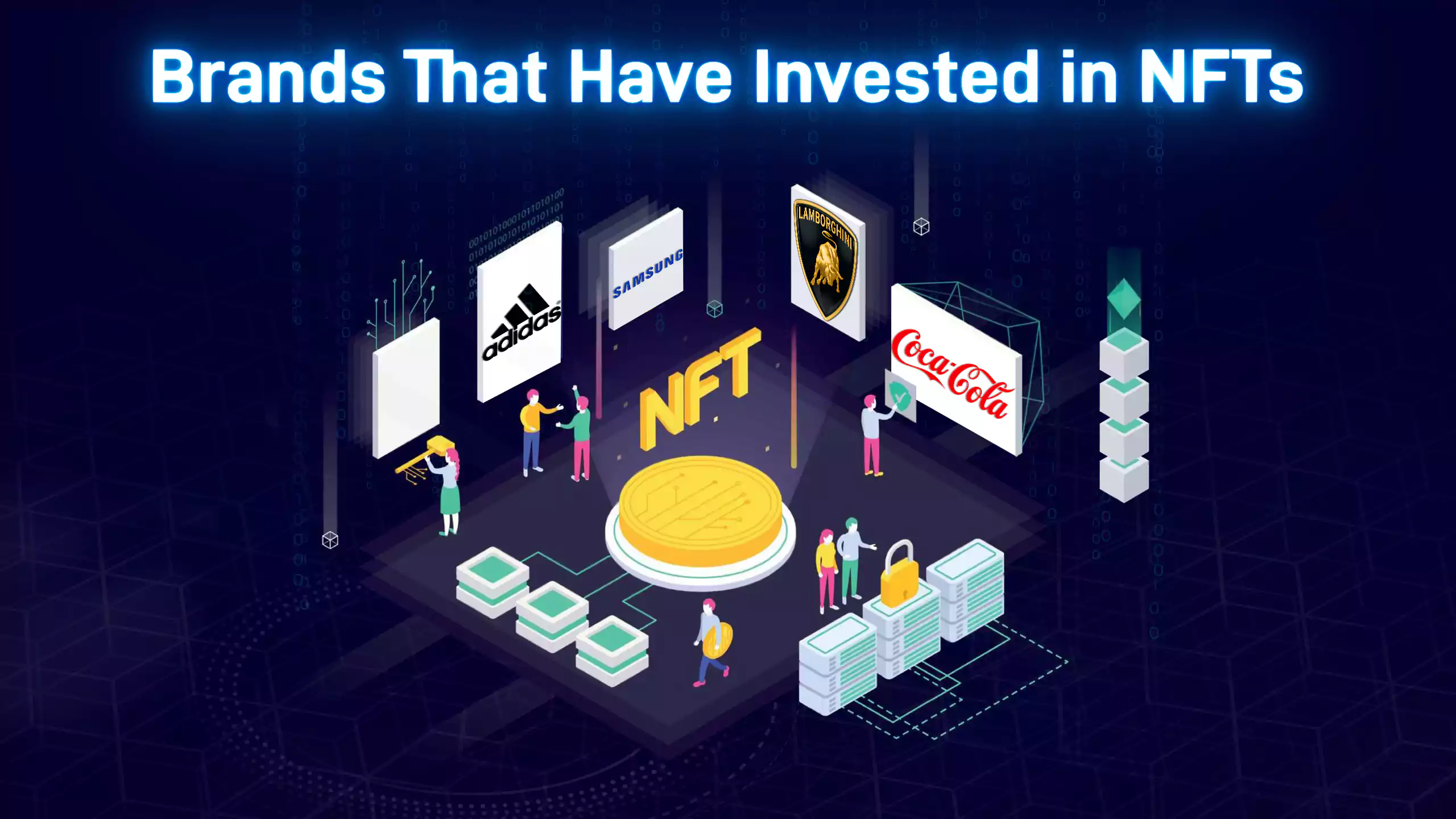 Brands That Have Invested in NFTs and Why They Are Doing it