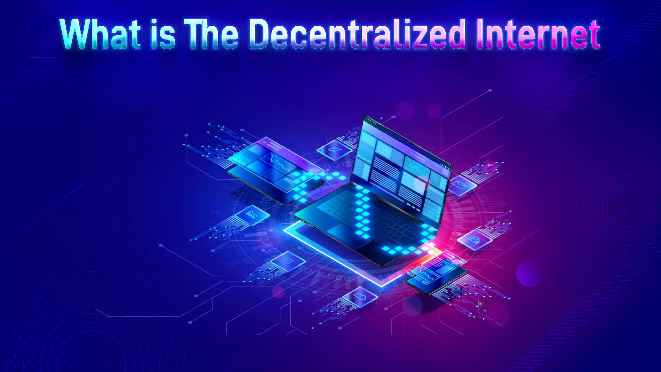 What is Decentralized Internet: Everything You Need to Know