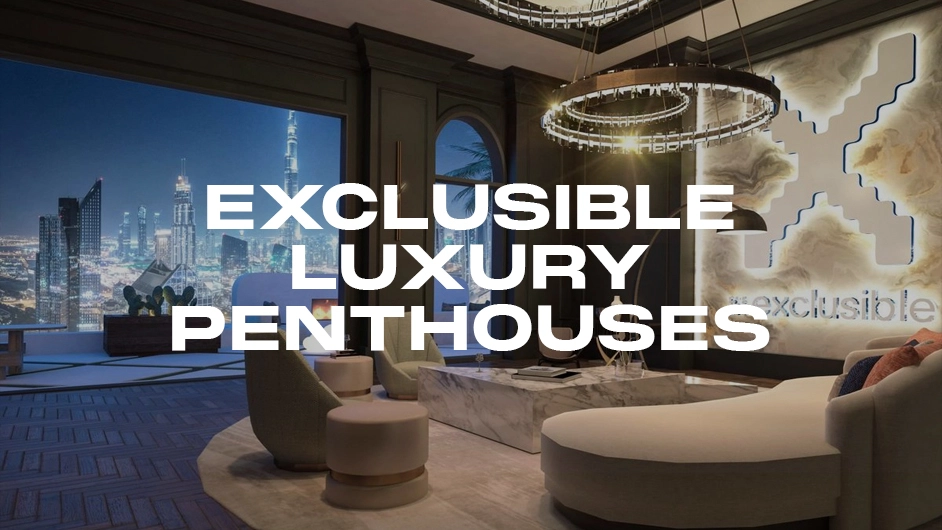 Exclusible Luxury Penthouses